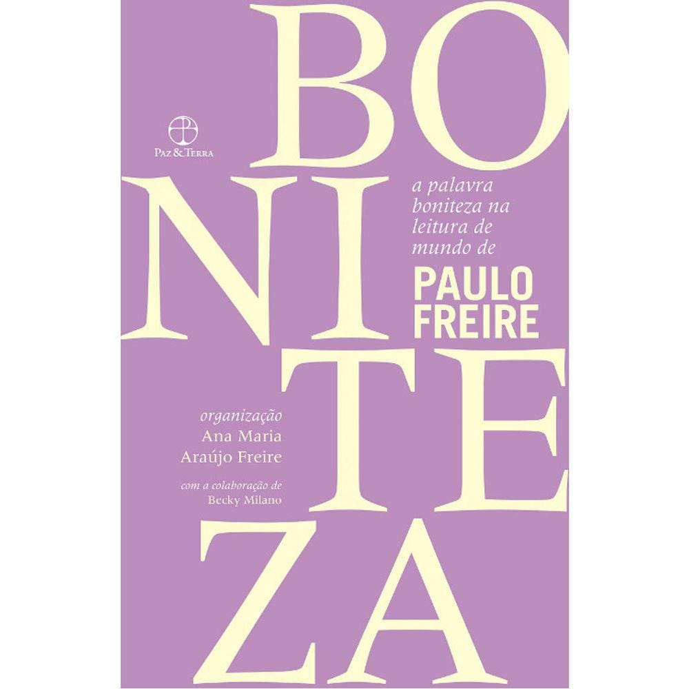A Palavra Boniteza Na Leitura De Mundo De Paulo Freire