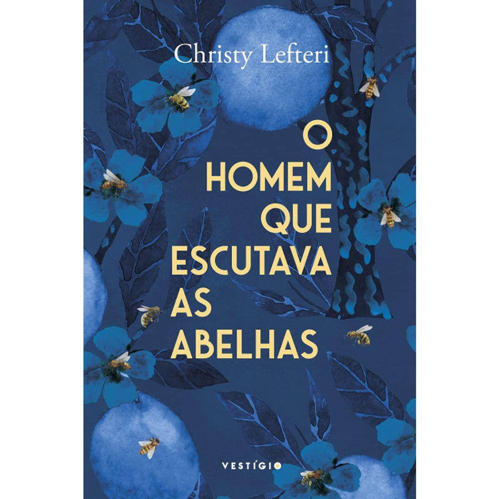O Homem Que Escutava As Abelhas