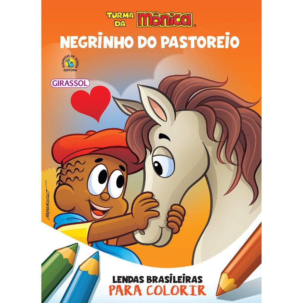 Turma Da Monica - Lendas Brasileiras Para Colorir: Negrinho Do Pastoreio