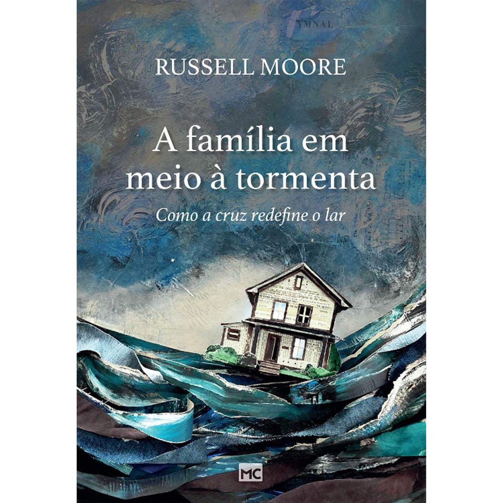 A Família Em Meio A Tormenta
