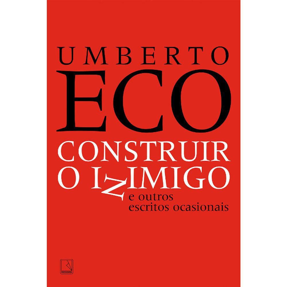 Construir O Inimigo E Outros Escritos Ocasionais