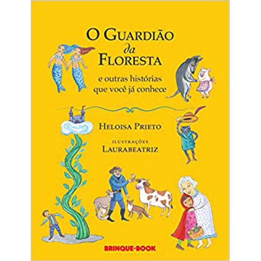 O Guardião Da Floresta E Outras Histórias Que Você Já Conhece