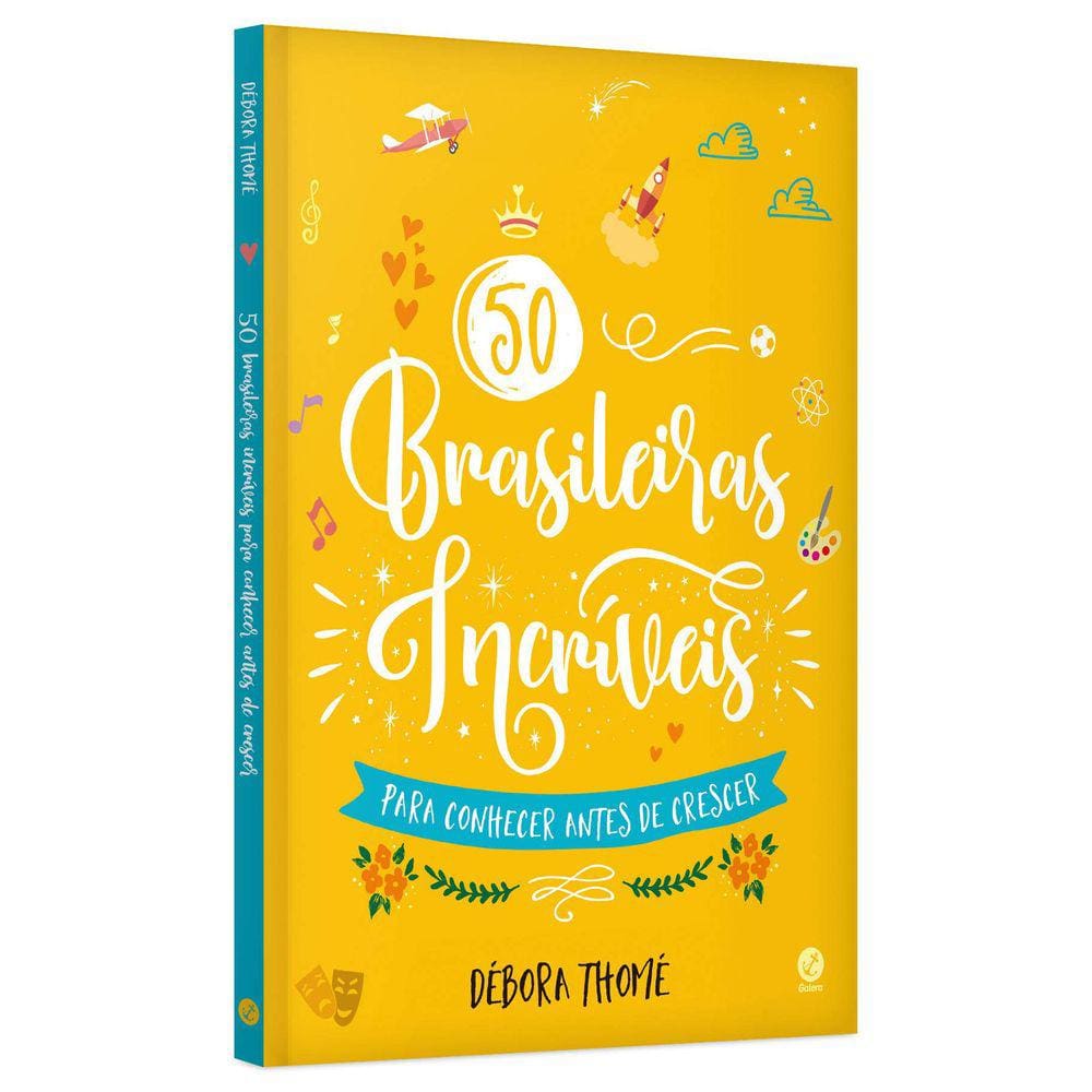 50 Brasileiras Incríveis - Para Conhecer Antes De Crescer