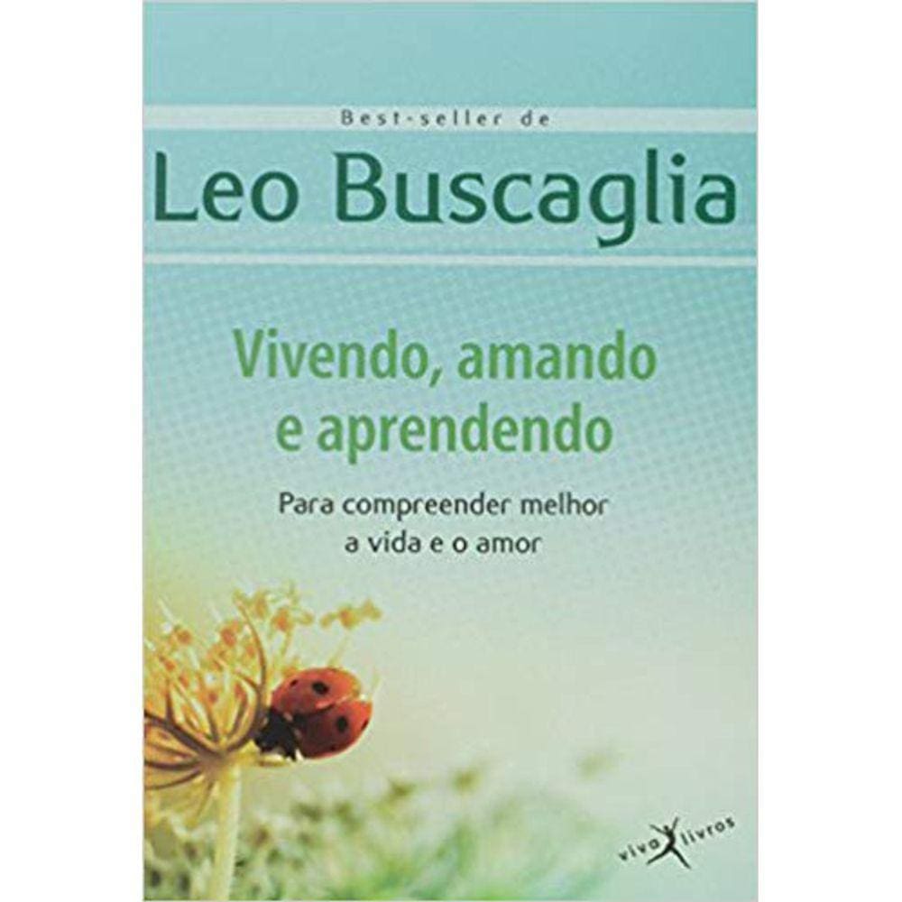 Vivendo, Amando E Aprendendo