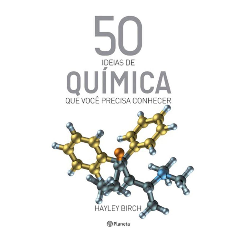 50 Ideias De Química Que Você Precisa Conhecer