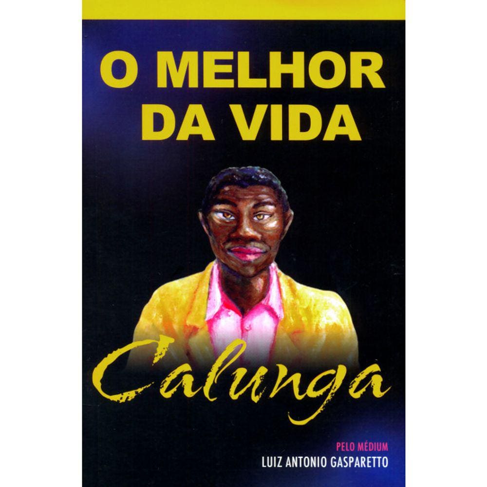 Calunga - O Melhor Da Vida