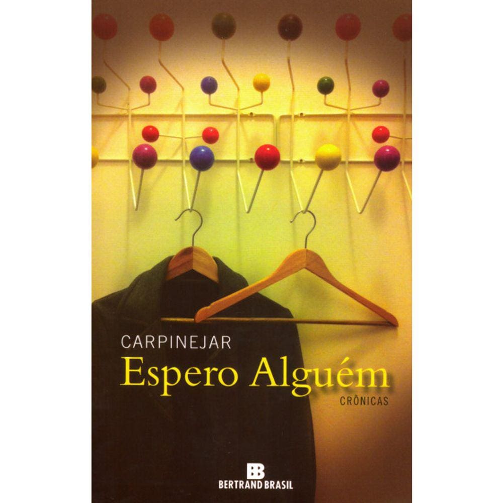 Espero Alguém - Crônicas