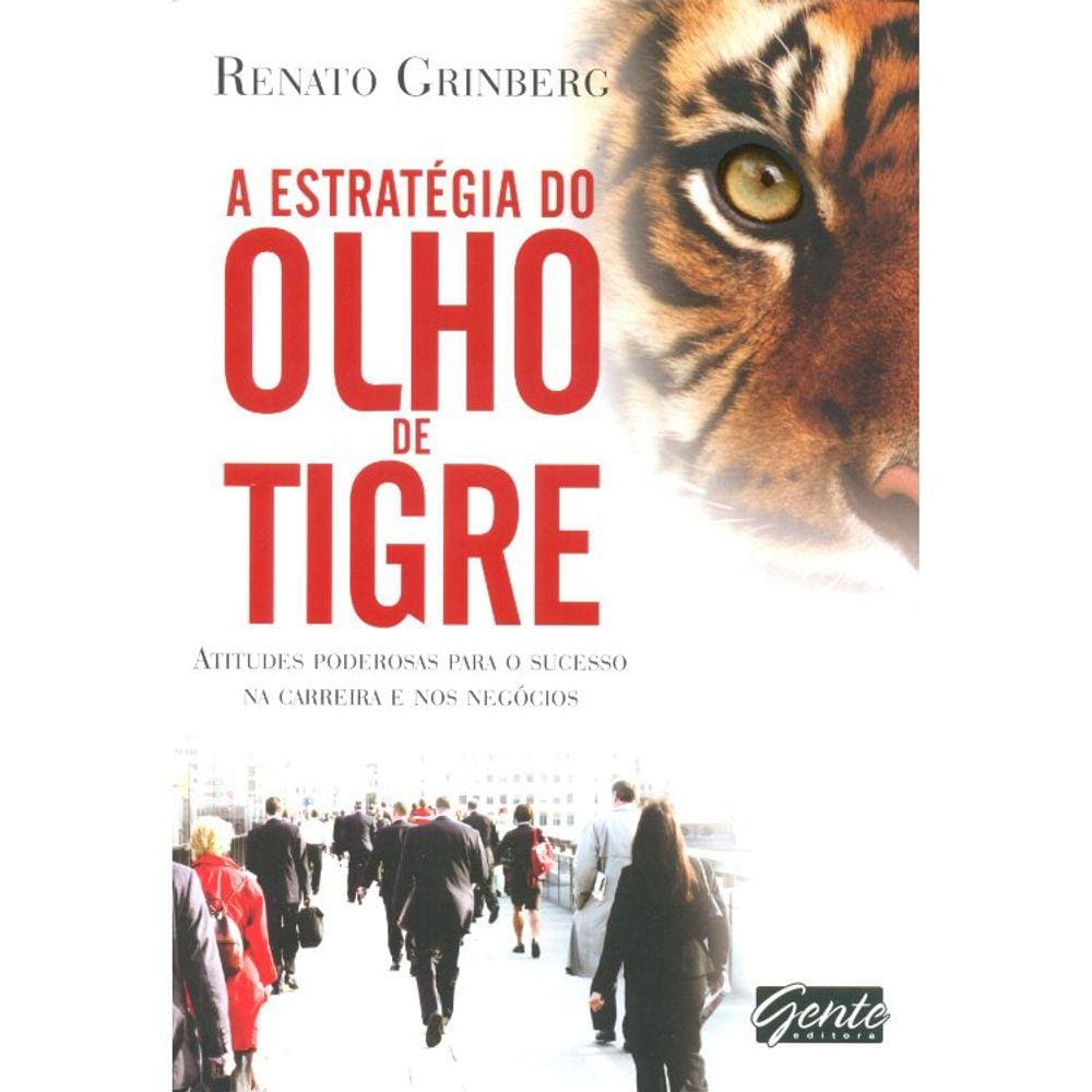 A Estratégia Do Olho De Tigre