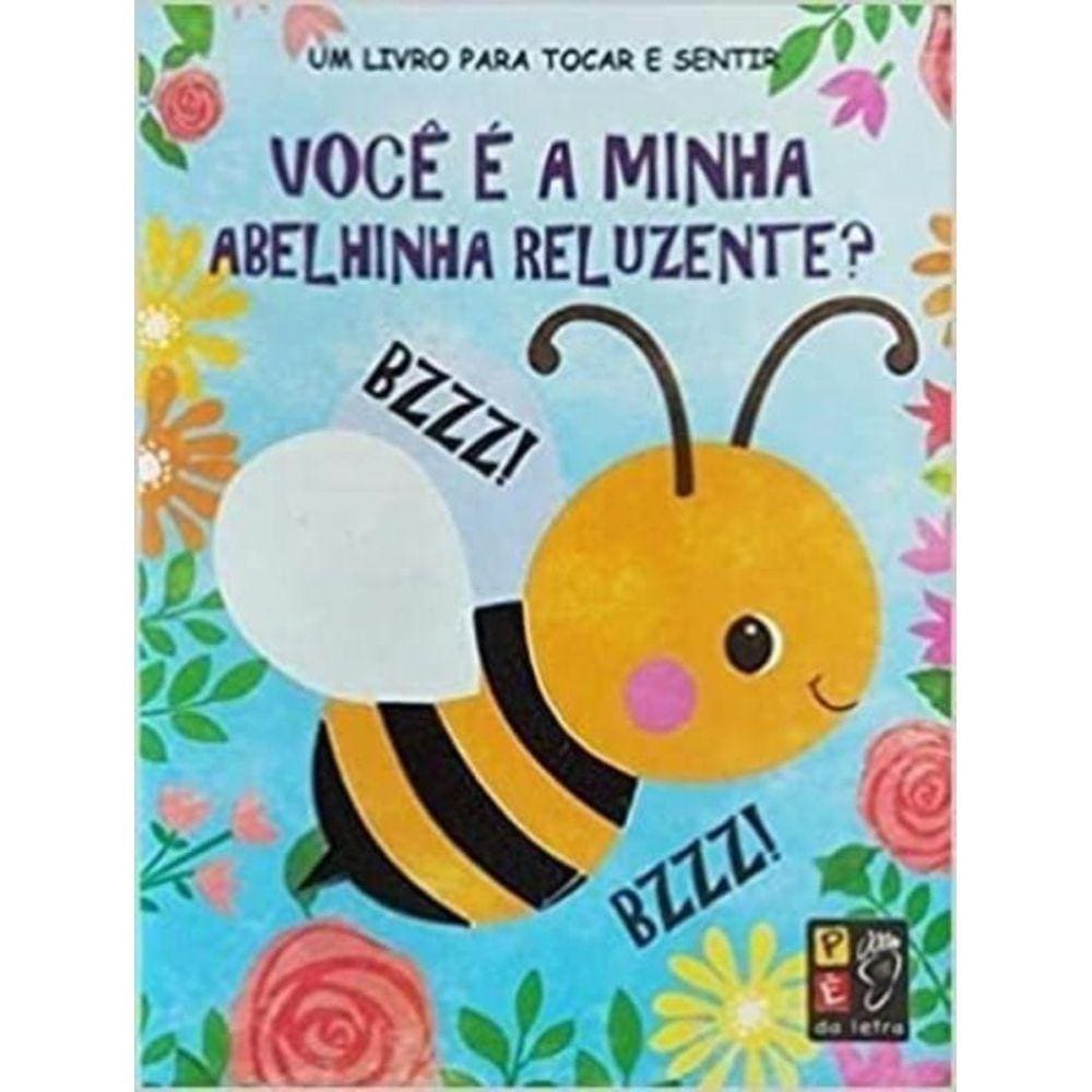 Toque E Sinta - Voce E A Minha Abelinha Reluzente?