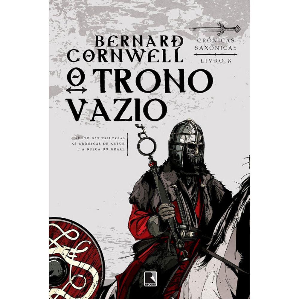 Crônicas Saxônicas - Vol 08 - O Trono Vazio