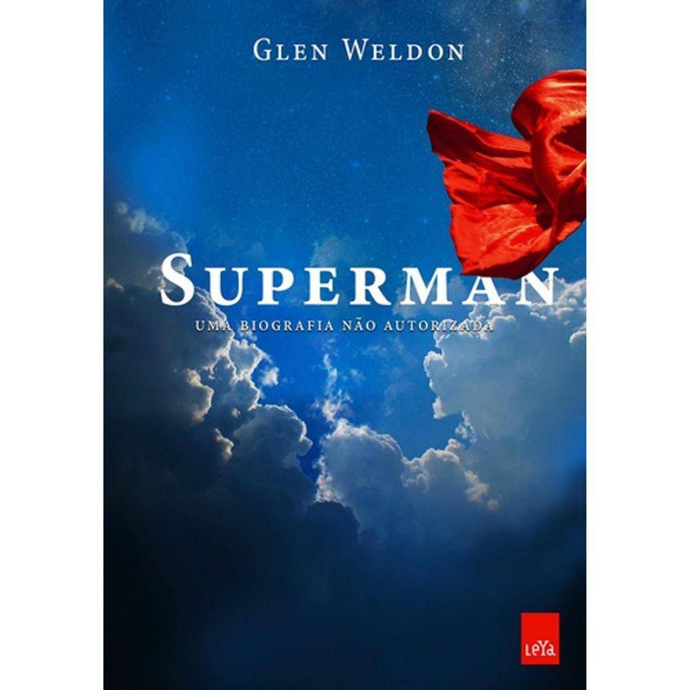 Superman - Uma Biografia Não Autorizada