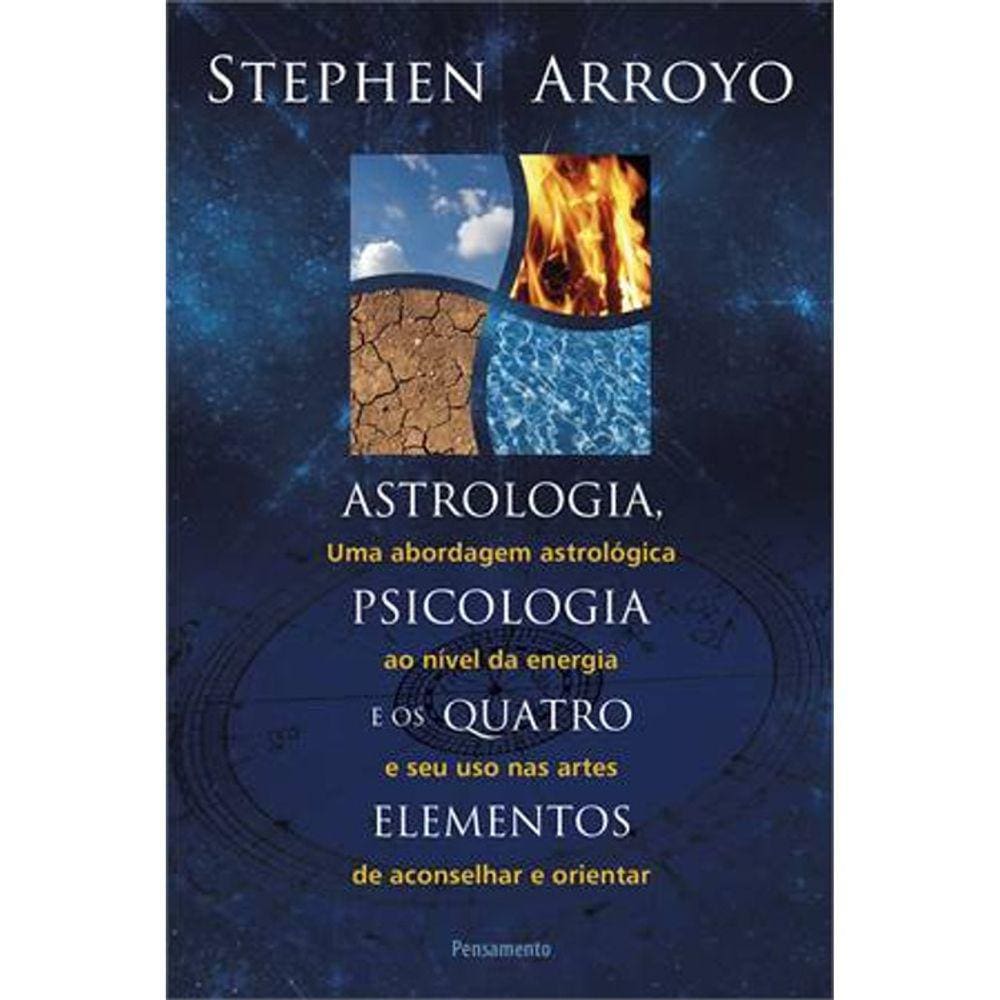 Astrologia, Psicologia E Os Quatro Elementos