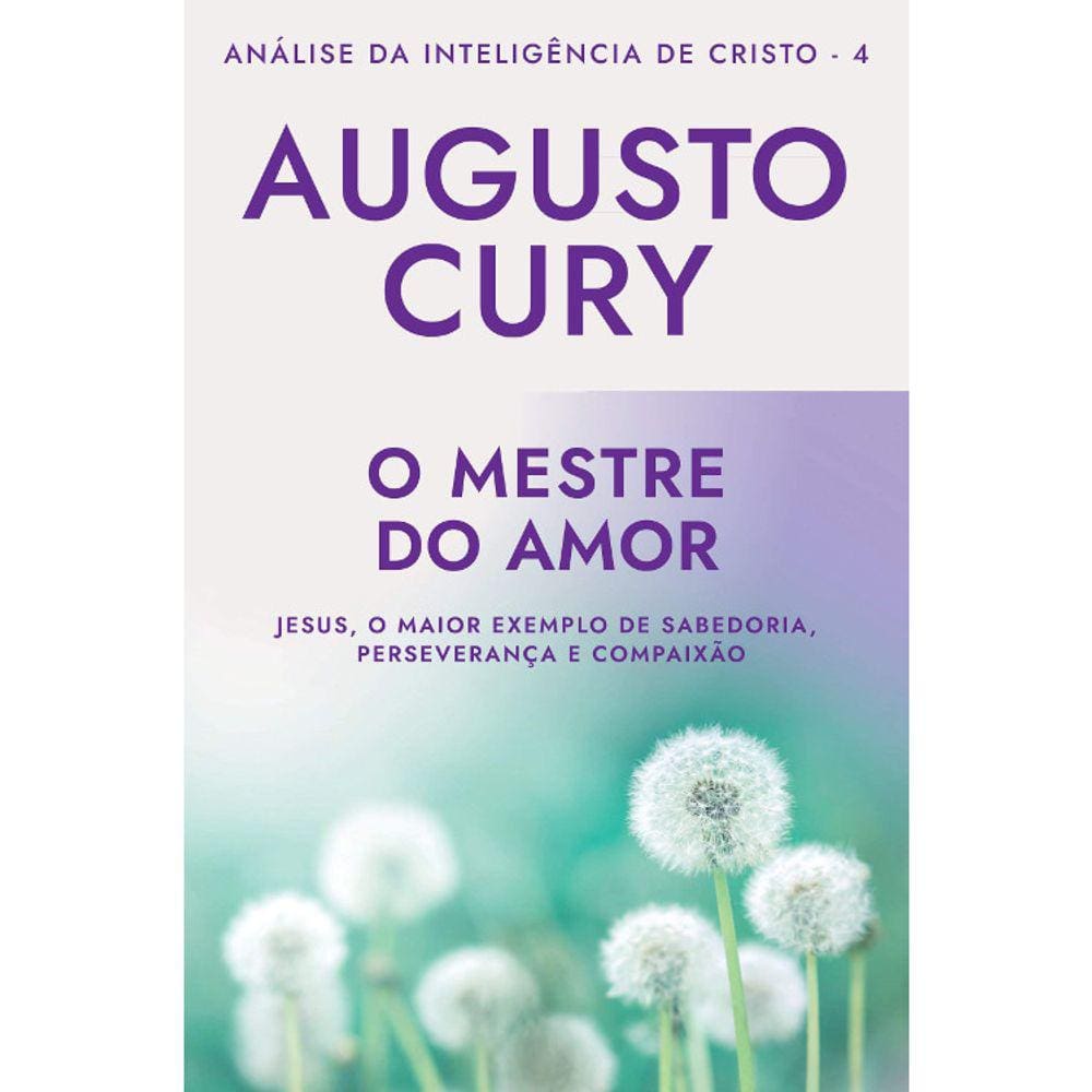 O Mestre Do Amor - Vol 04 - Analise Da Inteligência De Cristo
