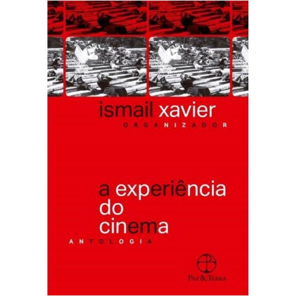 A Experiência Do Cinema - Antologia