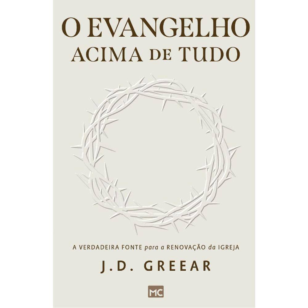 O Evangelho Acima De Tudo