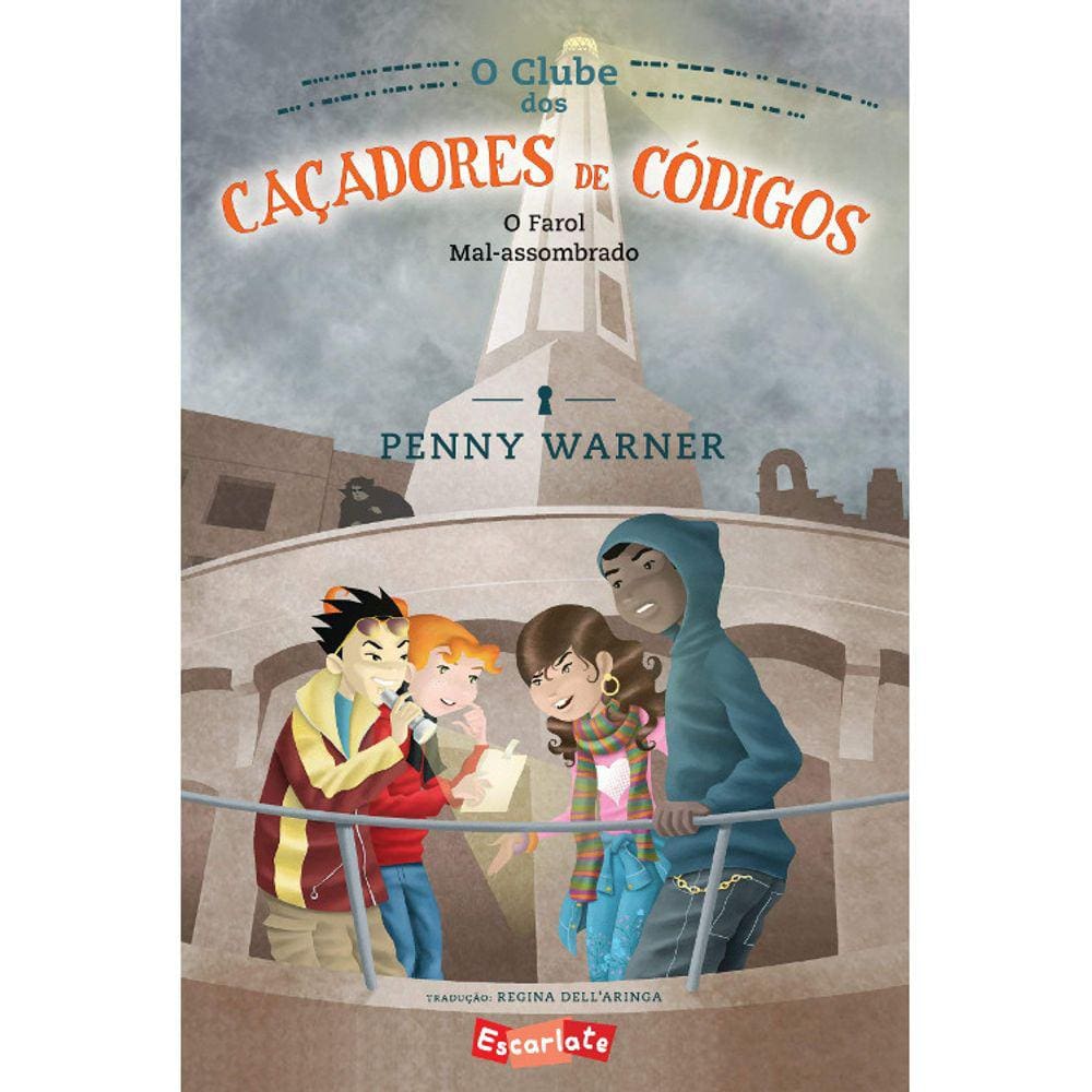 O Clube Dos Caçadores De Códigos - Vol 02 - O Farol Mal-Assombrado