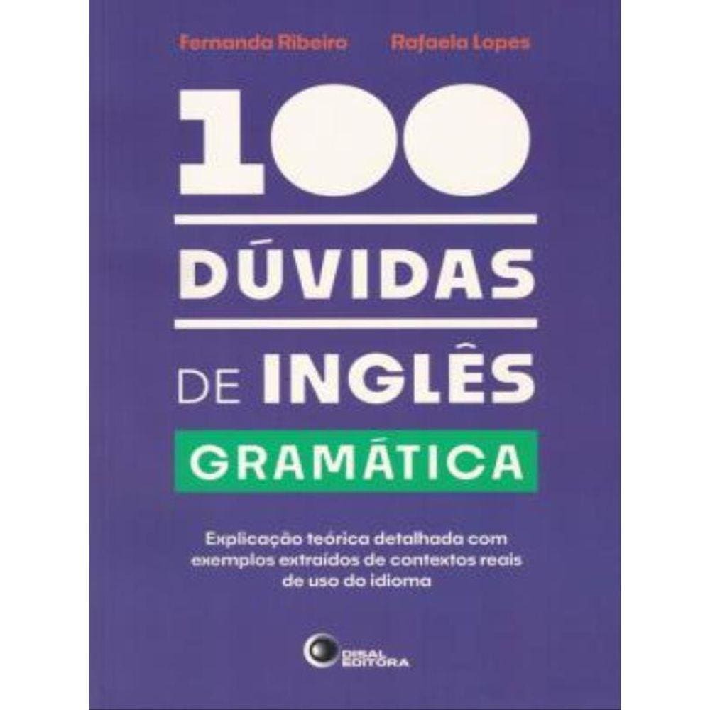 100 Dúvidas De Inglês - Gramática