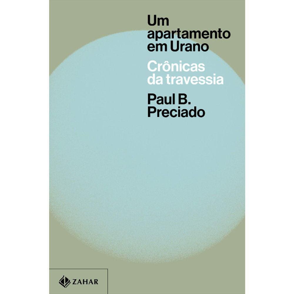 Um Apartamento Em Urano - Crônicas Da Travessia