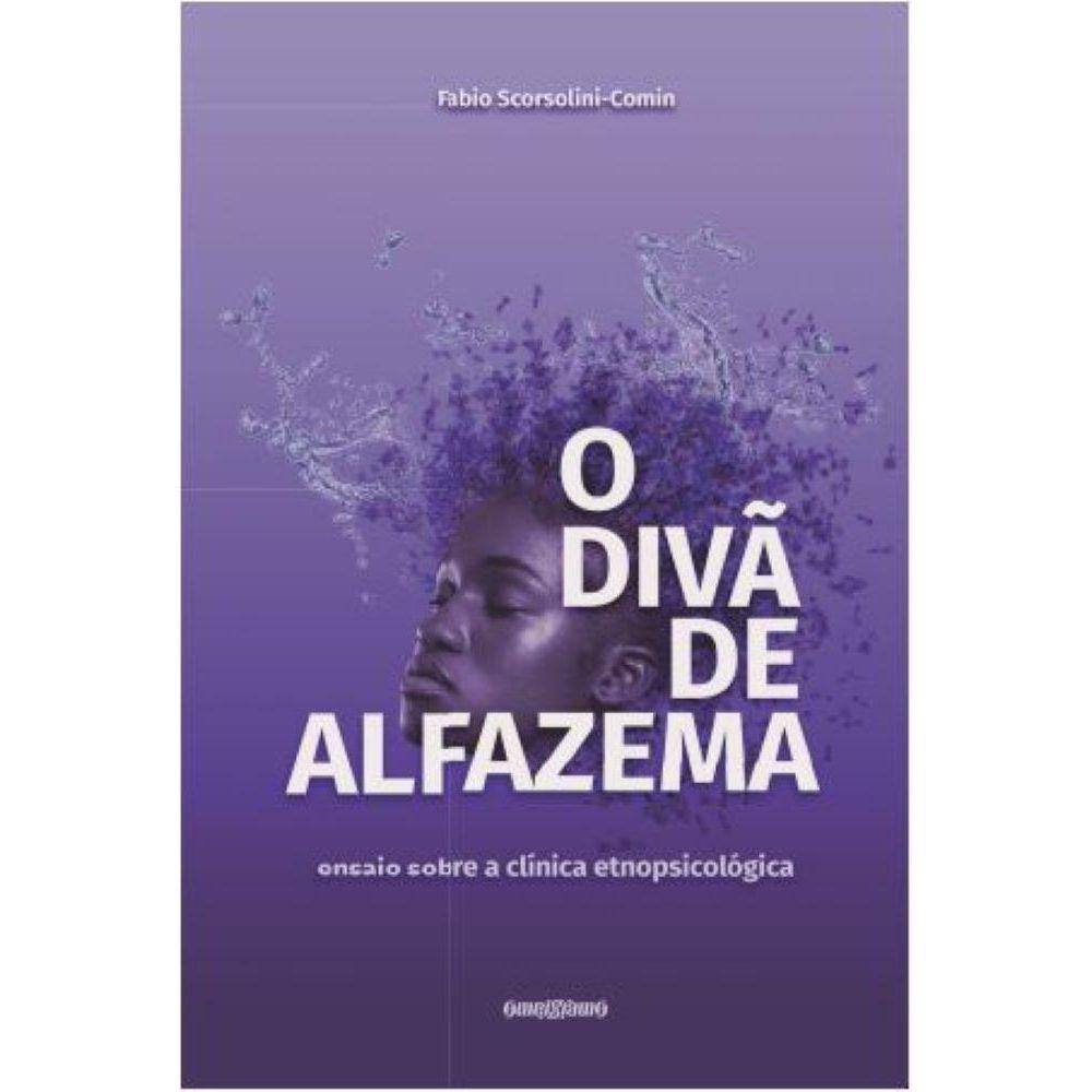 O divã de alfazema - ensaio sobre a clínica etnopsicológica