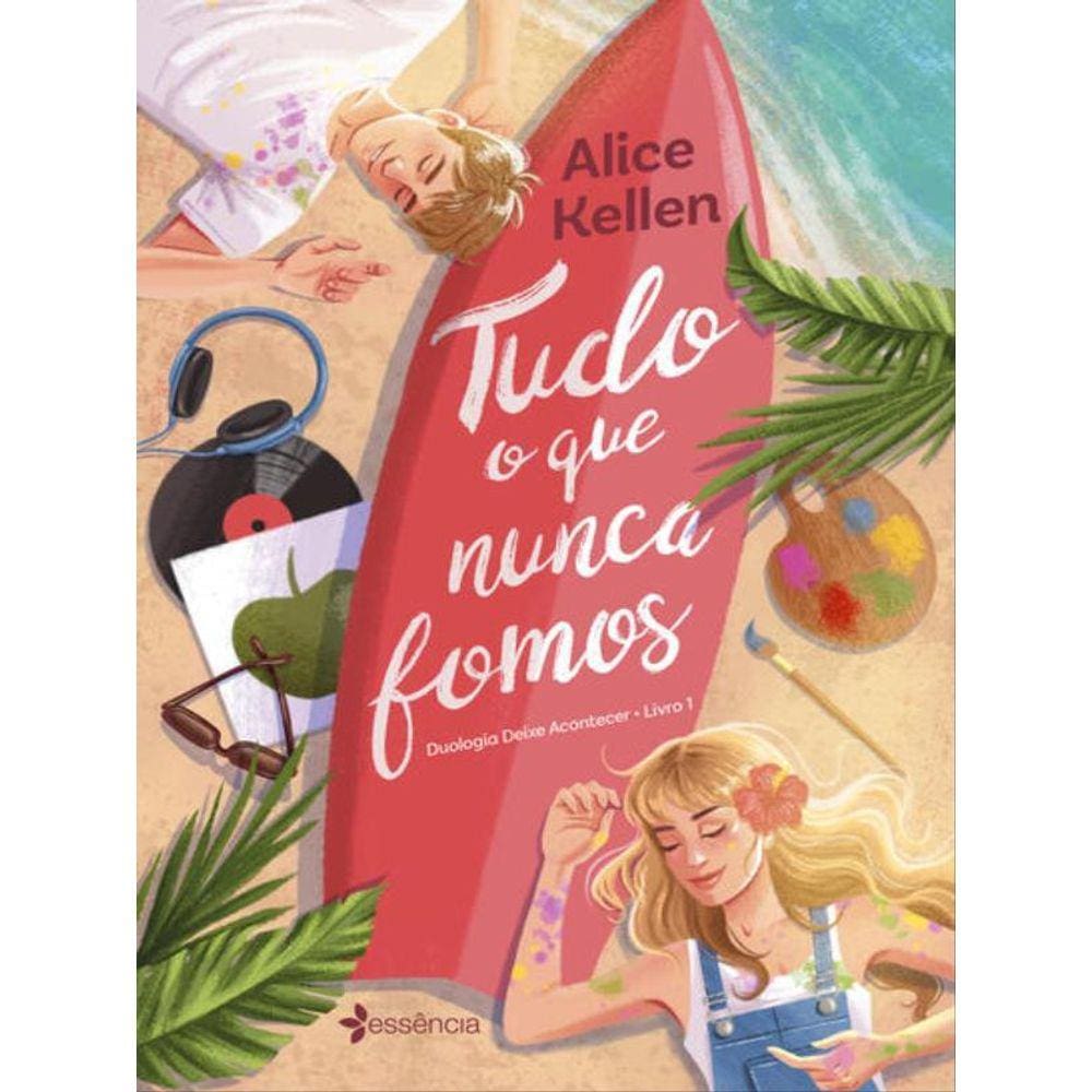 Tudo O Que Nunca Fomos