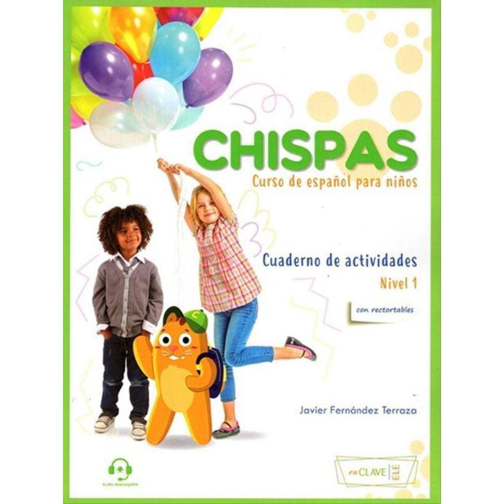 Chispas 1 Cuaderno De Actividades +Audio Descagable