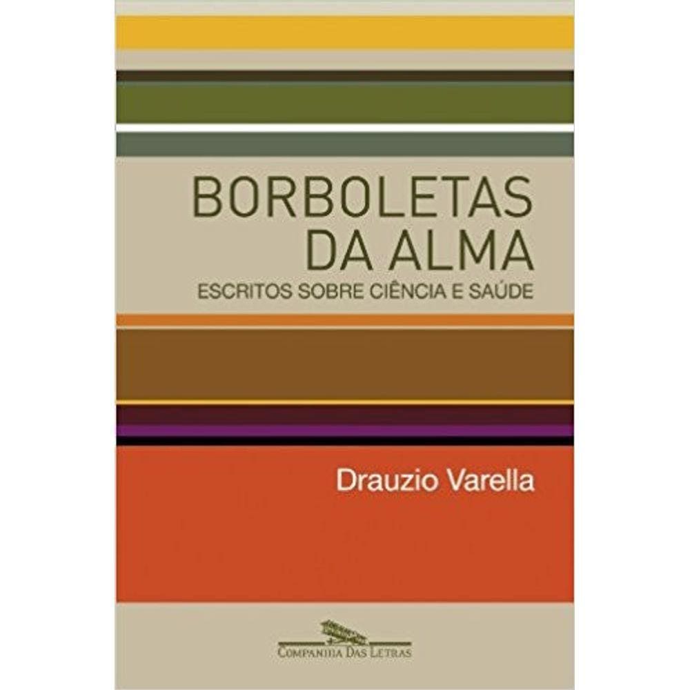 Borboletas Da Alma - Escritos Sobre Ciencia E Saude