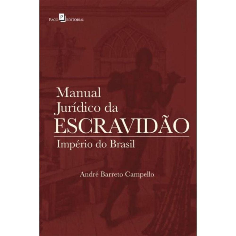 Manual Jurídico Da Escravidão