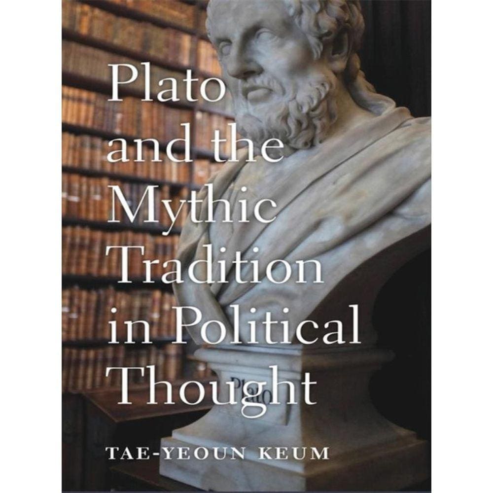 Plato And The Mythic Tradition In Political Thought