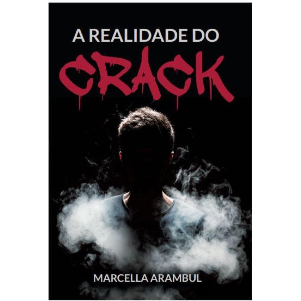 A realidade do crack