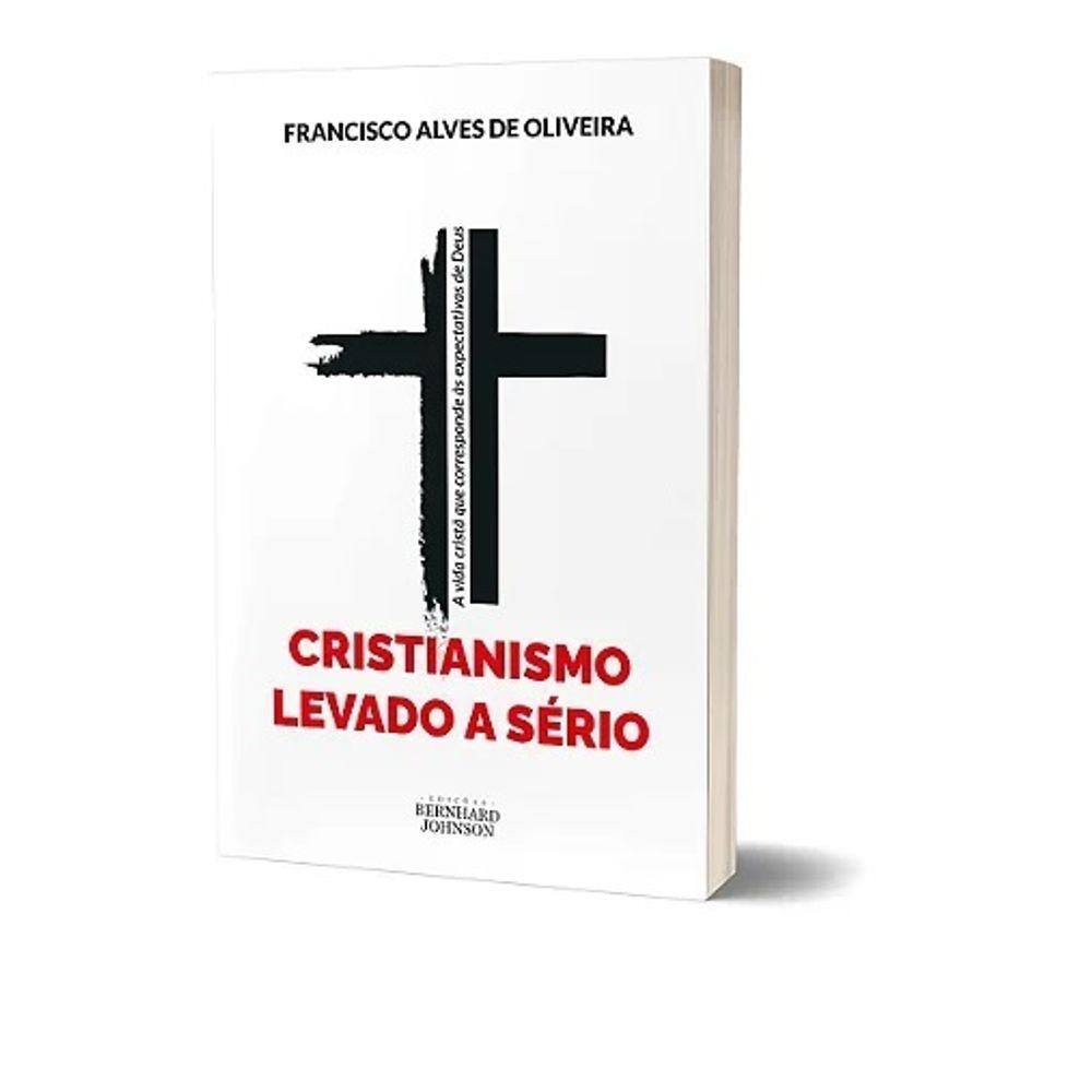 Cristianismo Levado a Sério Edições Bernhard Johnson