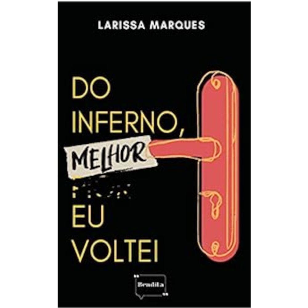 Do Inferno - Melhor Pior Eu Voltei