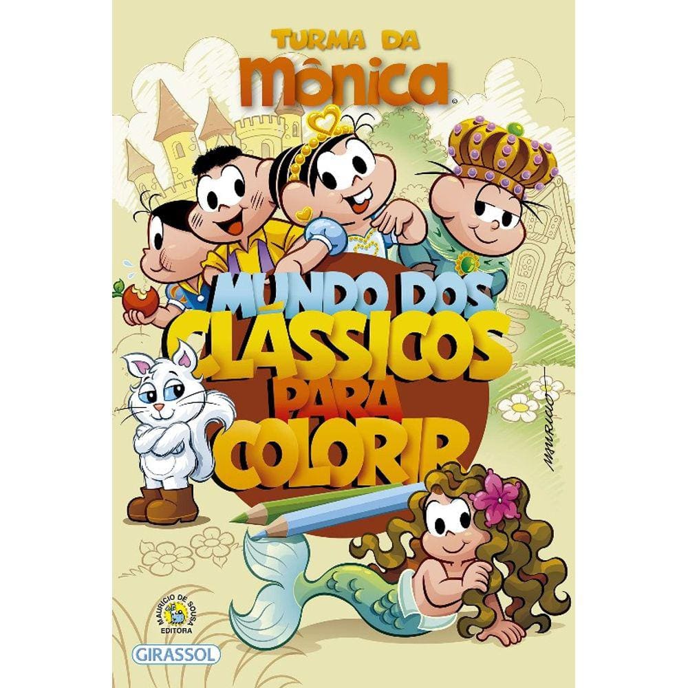 Turma Da Monica: Mundo Dos Classicos Para Colorir