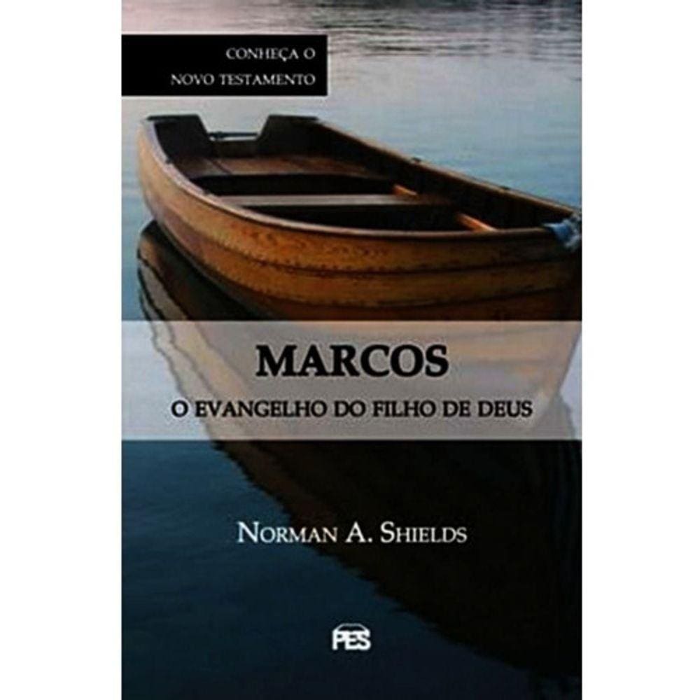 Marcos O Evangelho Do Filho De Deus - Editora Pes