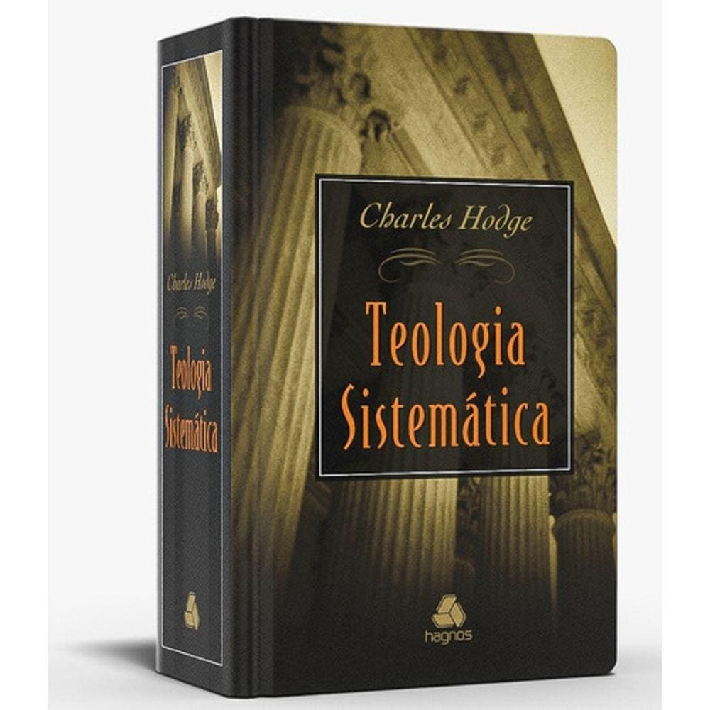 Teologia Sistemática De Hodge, De Hodge, Charles. Editora Hagnos Ltda, Capa Dura Em Português, 2001