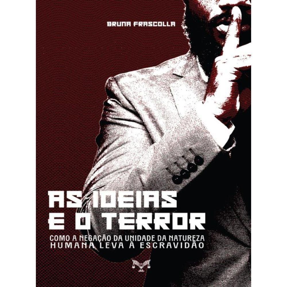 As Ideias E O Terror