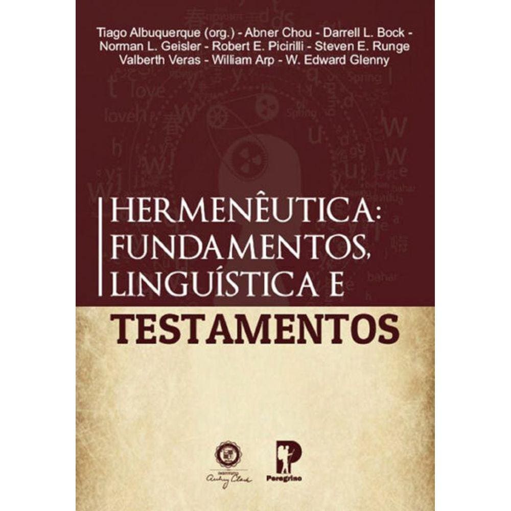 Hermenêutica: Fundamentos, Linguística E Testamentos