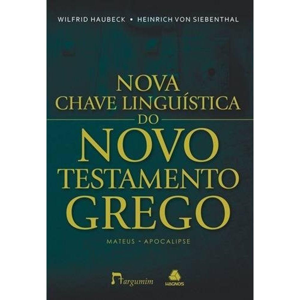 Nova Chave Linguística Do Testamento Grego Capa Dura