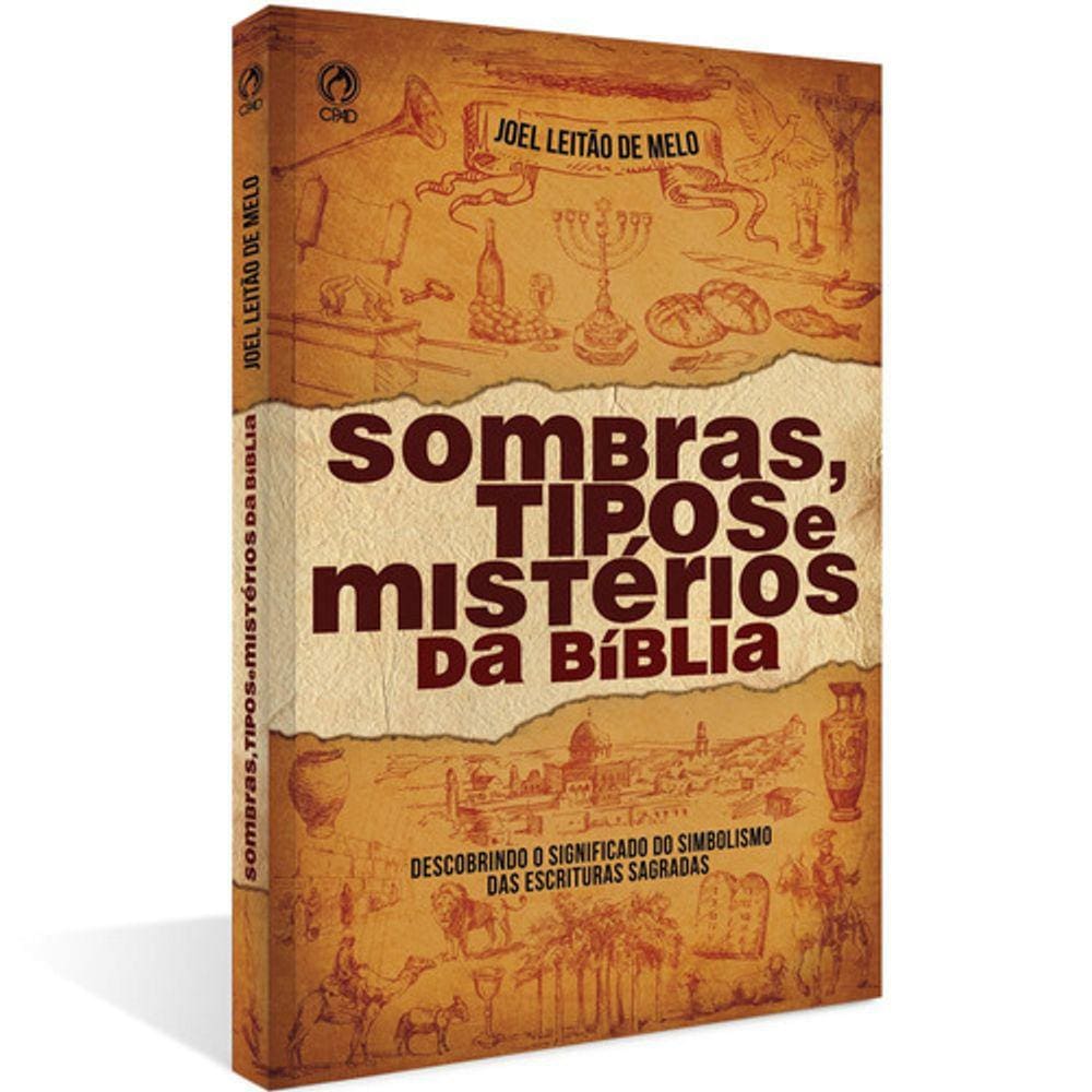 Sombras Tipos E Mistérios Da Bíblia, Joel Leitão Melo CPAD