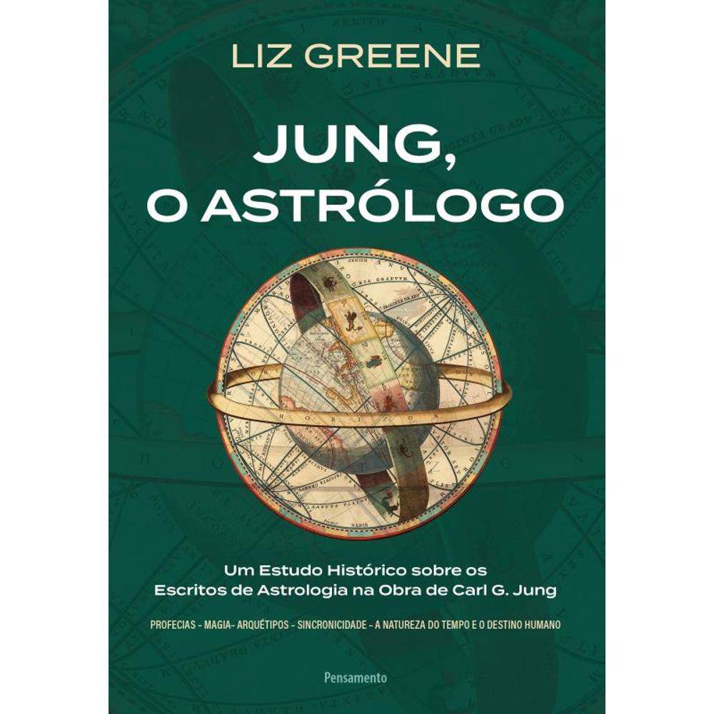Jung, o astrólogo: Um estudo histórico sobre os escritos de astrologia na obra de Carl G. Jung