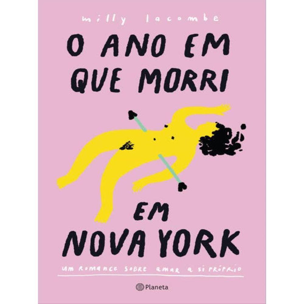 O Ano Em Que Morri Em Nova York - 2 Edição