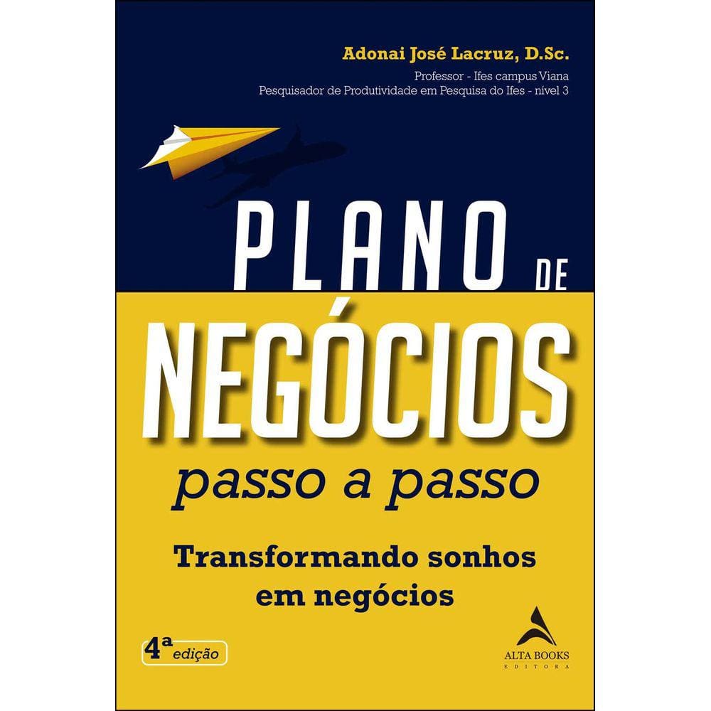 Plano De Negocios Passo A Passo: Transformando Sonhos Em Negocios