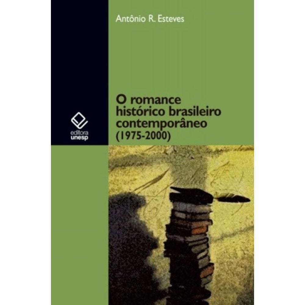 o Romance Histórico Brasileiro Contemporâneo (1975-2000)
