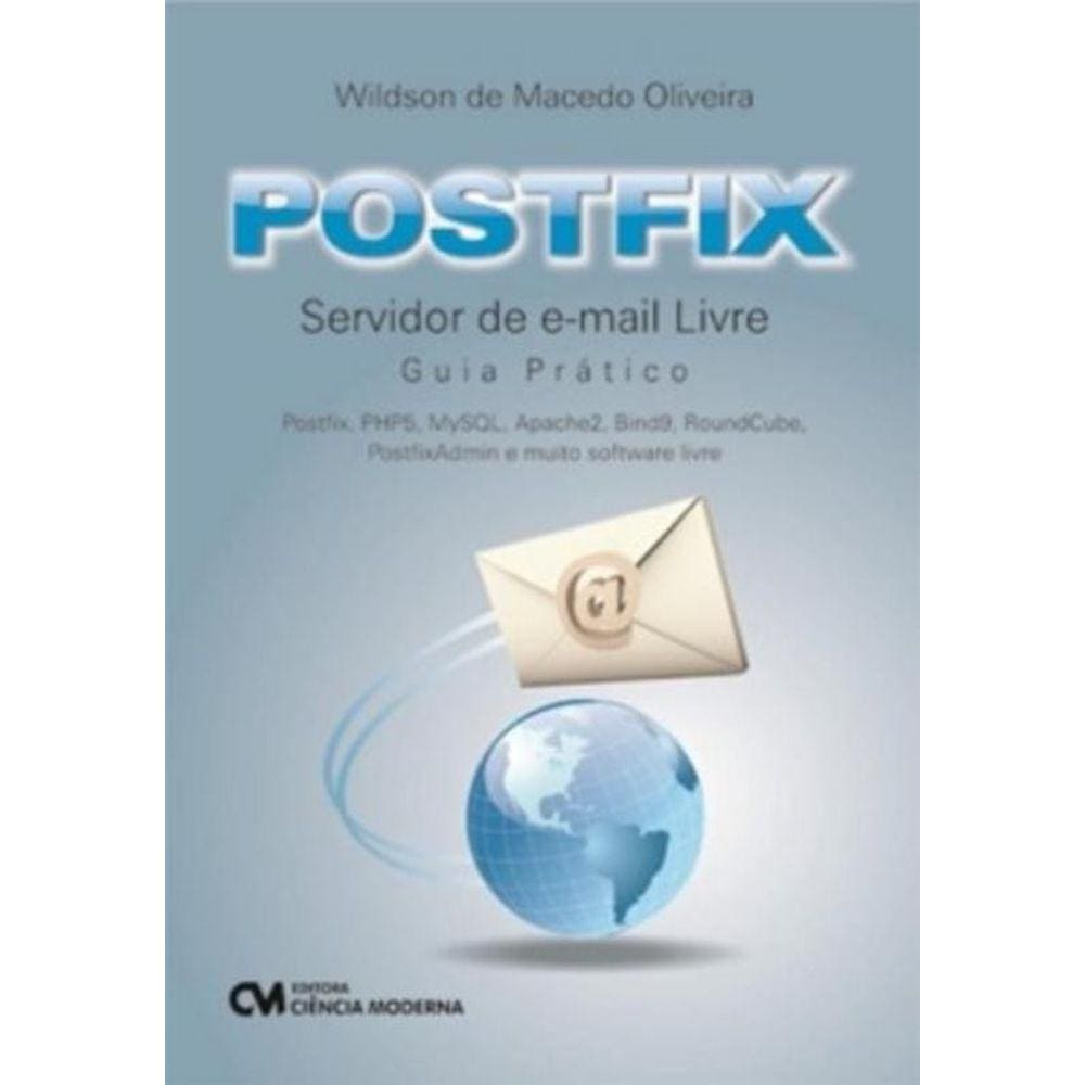 Postfix - Servidor De E-Mail Livre