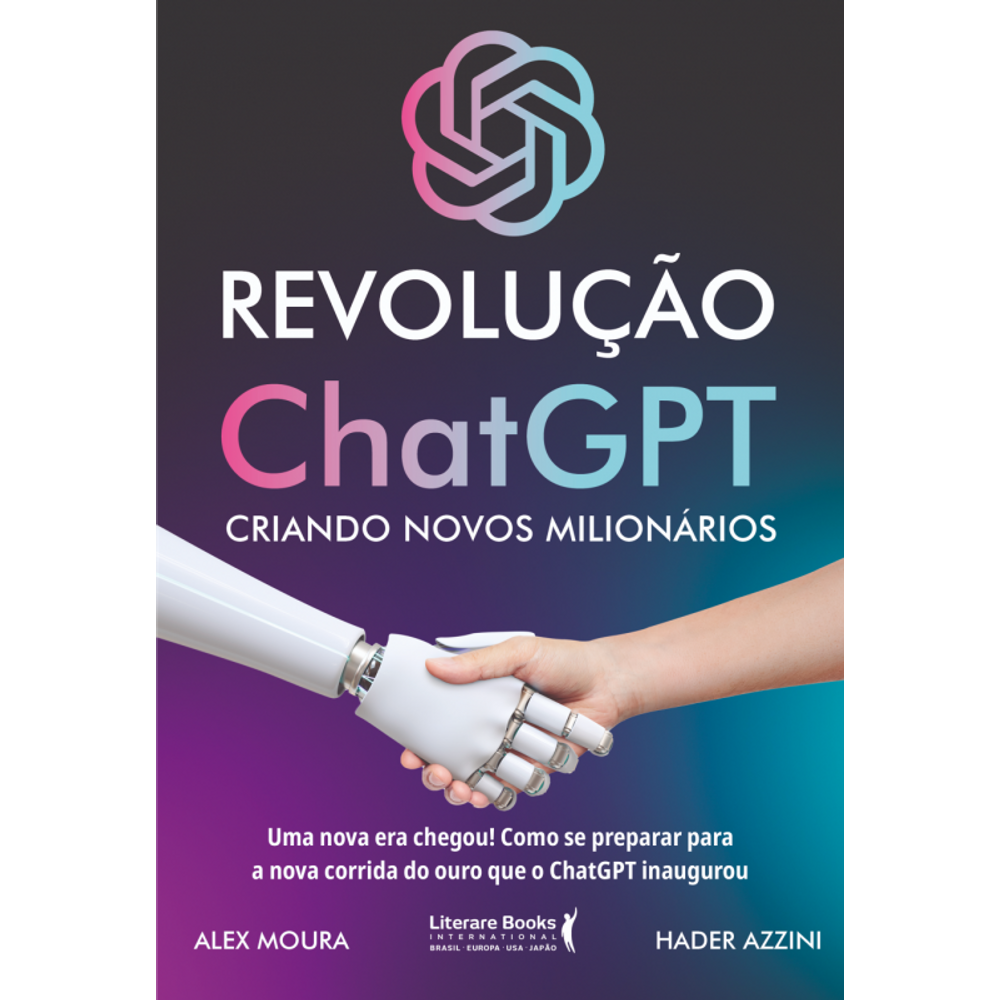 Revolução ChatGPT: criando novos milionários