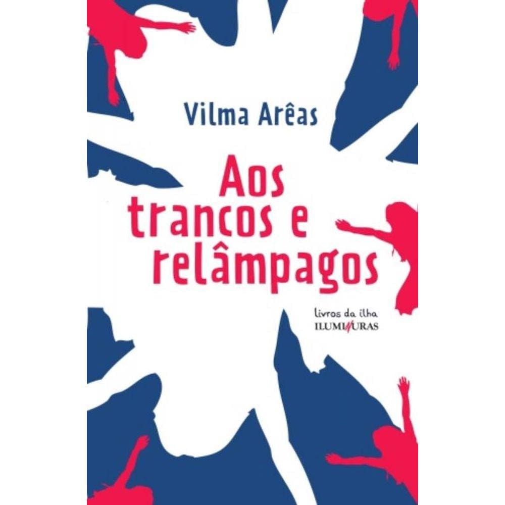 Aos Trancos E Relampagos