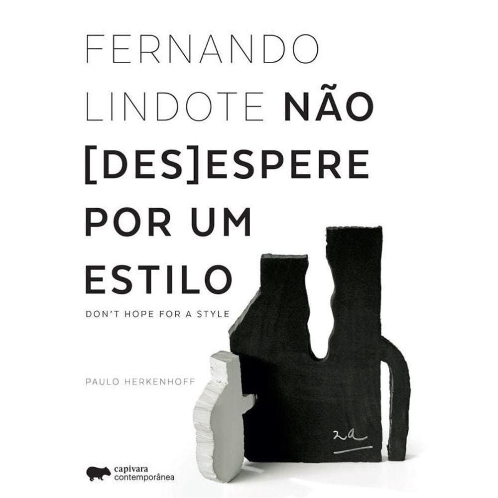 Fernando Lindote - Não [Des]Espere Por Um Estilo