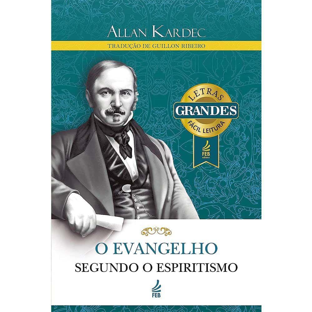 O Evangelho Segundo O Espiritismo (Letras grandes)