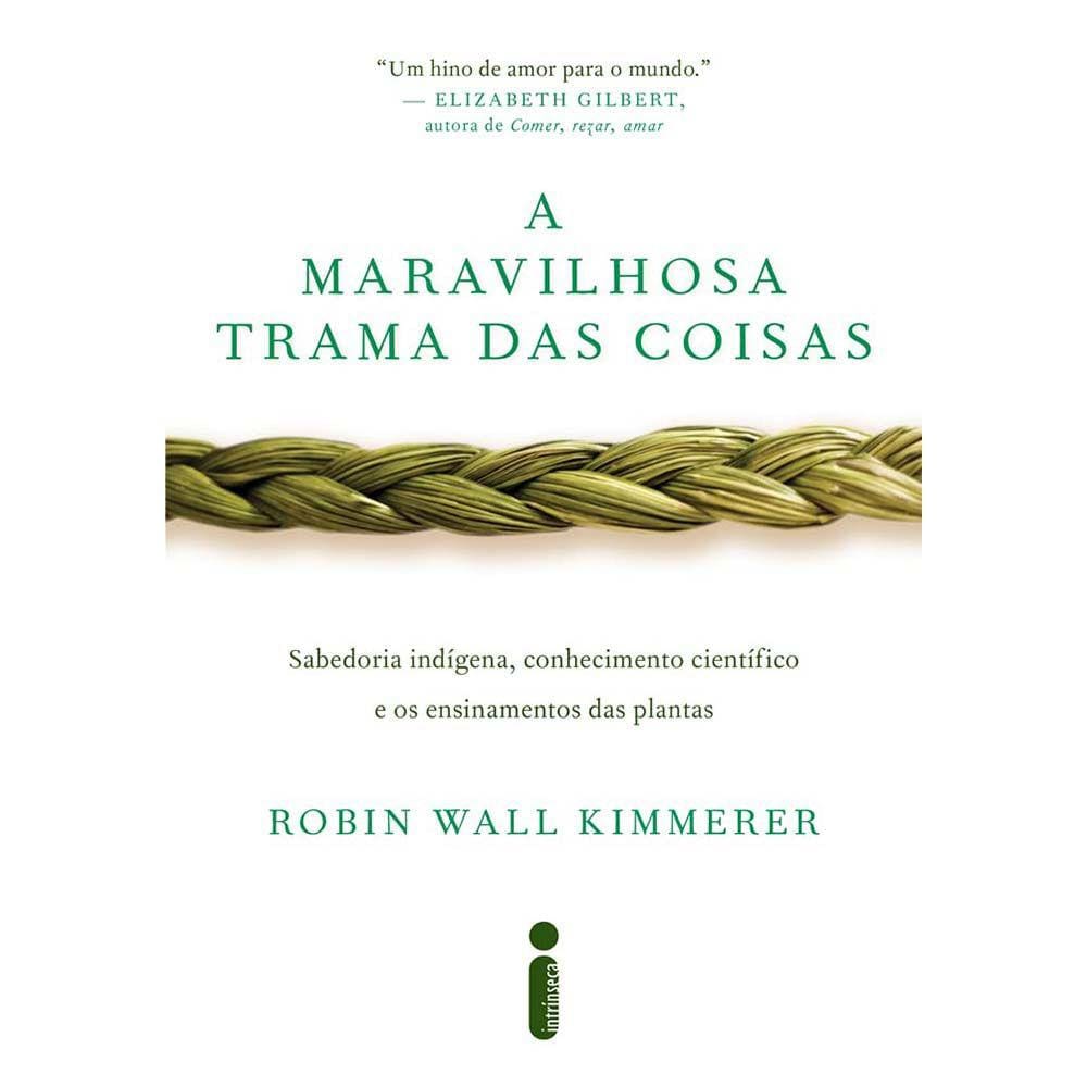 A Maravilhosa Trama Das Coisas