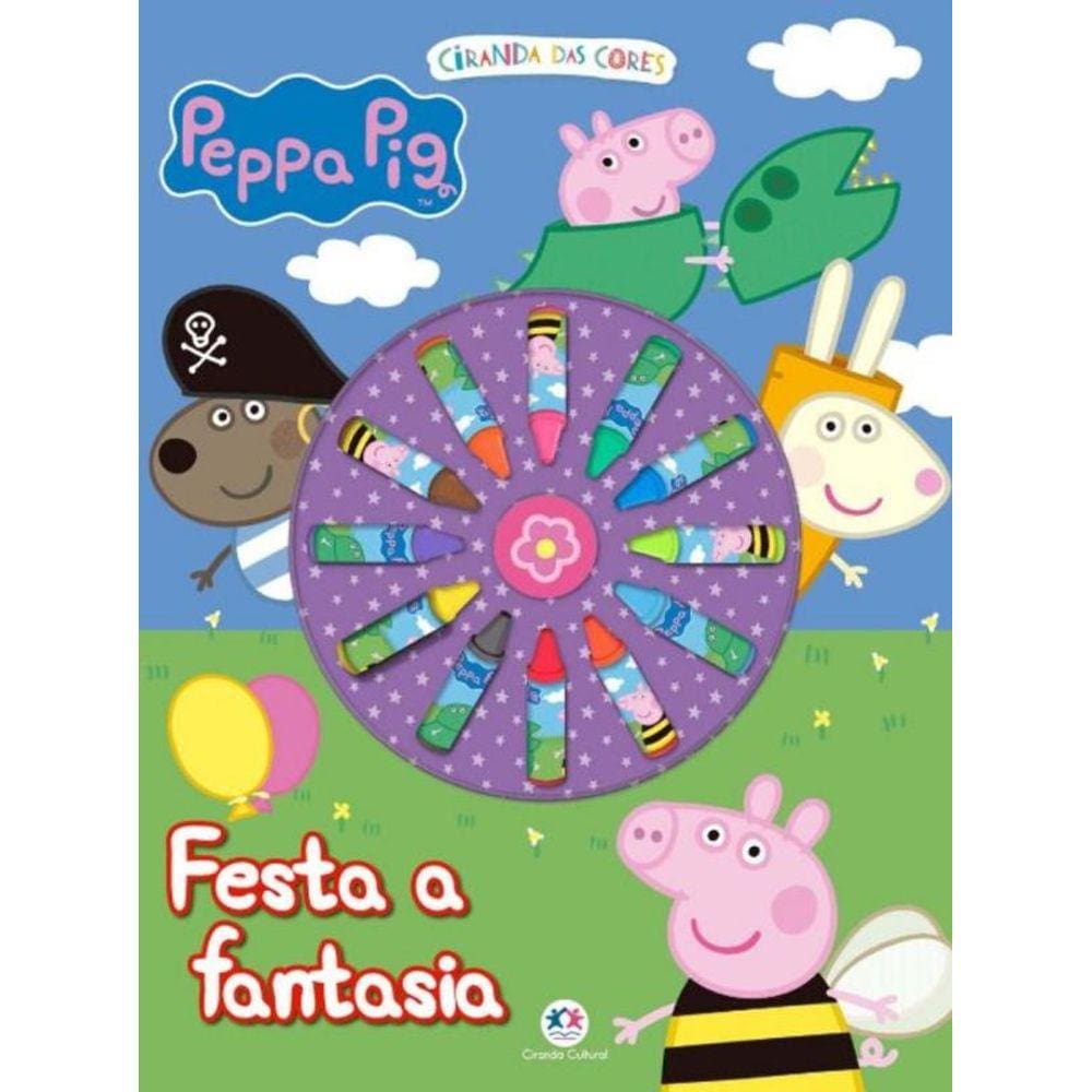Ciranda Das Cores - Peppa Pig Festa A Fantasia