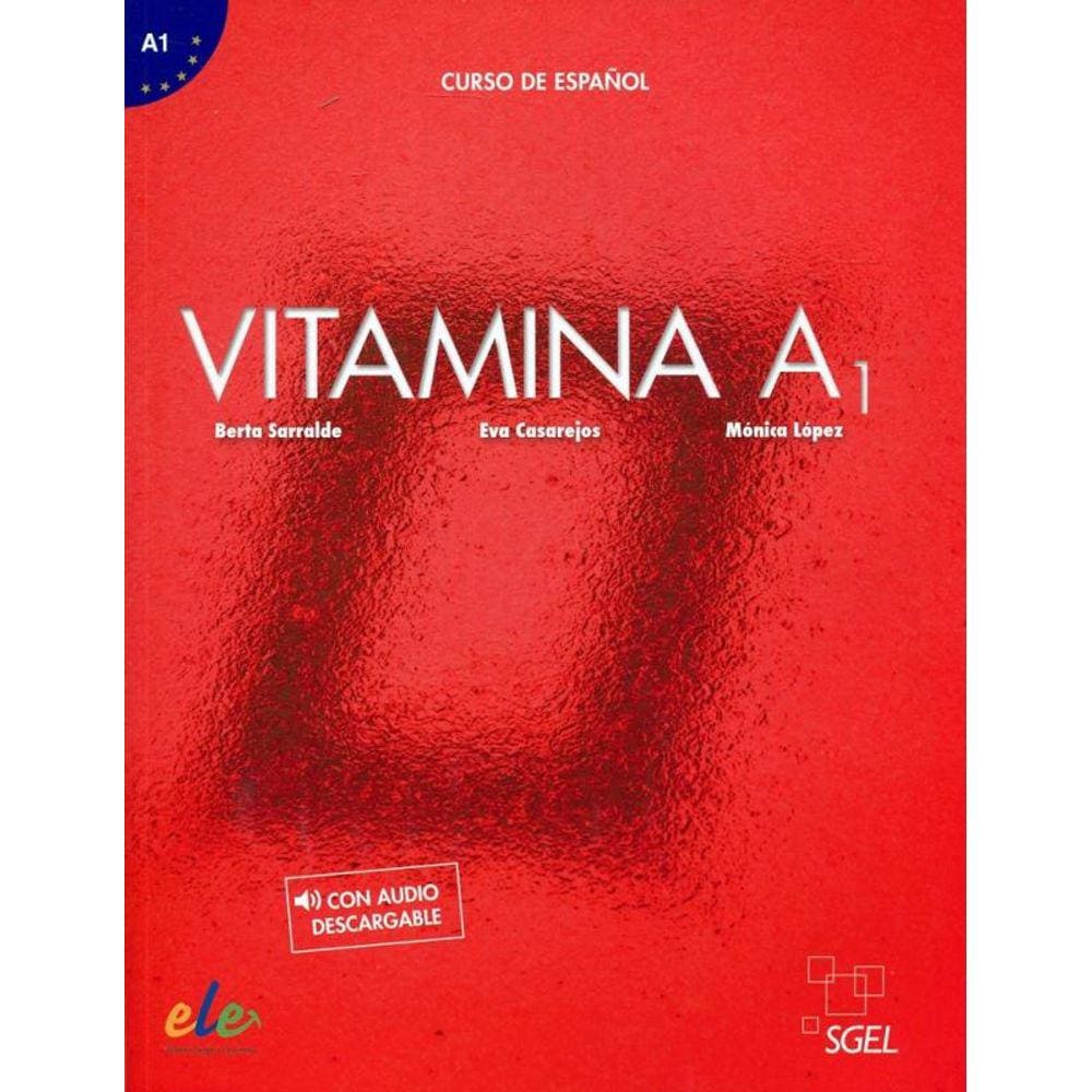 Vitamina A1 - Libro Del Alumno + Audio Descargable